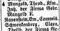 1889: (Grabenstr.) 4 Mangold, Theodor Inhaber der Firma Mangold Eigentümer Ravenstein, Ewald Commissionär, Schwenkenberg, Clara, Theilhaber der Firma Geschwister Schwenkenberg