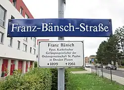 Nach dem Gemeindepfarrer und Gefängnisseelsorger Franz Bänsch wurde 2006 in Dresden-Plauen eine Straße benannt.