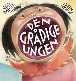 Gro Dahles und Svein Nyhus' Bilderbuch Den grådige ungen (1997).