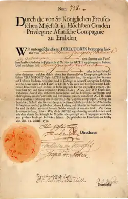 Aktie der Privilegirten Asiatischen Compagnie zu Embden für den Handel nach CANTON in CHINA, ausgegeben am 28. März 1752. Die Emder Compagnie war die erste Aktiengesellschaft auf dem Boden der heutigen BRD, die Aktienzertifikate ausgegeben hat. Das Dokument ist auch die erste Aktie in deutscher Sprache.