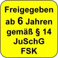 Freigegeben ab sechs Jahren