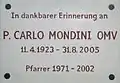 Gedenktafel für Pfarrer P. Carlo Mondini OMV im Inneren der Kirche