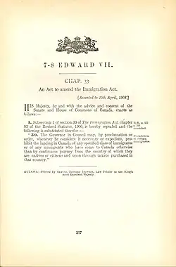 Gesetzesänderung von 1908 die vorschrieb, dass gewisse Klassen von Passagieren (gemeint waren Asiaten und Inder) einen Weiterreisenachweis in die Heimat haben mussten. Zur Krise führte dies beim Versuch der Komagata Maru 1914 derartige „British subjects“ anzulanden.