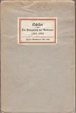 IB 165, Friedrich Schiller: Die Belagerung von Ant­wer­pen, Kriegs­broschur Erster Weltkrieg (1915)