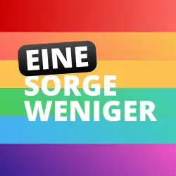 Regenbogenfarben im Hintergrund, Schriftzug „Eine Sorge Weniger“ im Vordergrund.