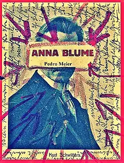 Pedro Meier Artist's books »ANNA BLUME«. Paraphrases to Kurt Schwitters. Künstlerbuch, painter's book, 2016. Fluxus, DADA.