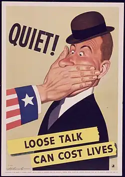 Quiet! Loose talk can cost lives