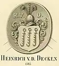 Siegel des Heinrich von der Decken aus dem Jahr 1585. Er führte drei Kesselhaken im Wappen und lebte bis 1590. Heinrich war Ratsherr und Bürgermeister in Stade. Er hatte Besitzungen in Götzdorf und Aschhorn bei Drochtersen und gehörte der im Mannesstamm erloschenen Stader Linie an. (abgezeichnet)