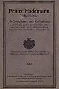 Obere Umschlagseite der Speisekarte der Hofkonditorei Franz Hudemann, undatiert, vor 1937. Auf der Rückseite die Prägung "Buchbdr. J. C. Schwensen".