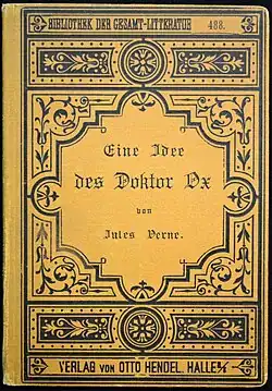 Eine Idee des Doktor Ox (um 1900)