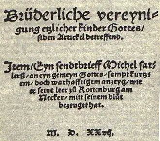 Bekenntnisschrift der Täuferbewegung (unter Federführung von Michael Sattler): Schleitheimer Artikel, 1527