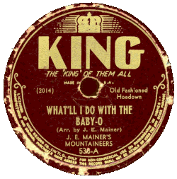 J.E. Mainer – What’ll I Do With the Baby-O