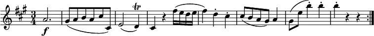 { \relative a' { \key a \major \time 3/4
a2. \f | gis8( a b a cis cis,) | e2( d4 \trill ) | cis4 r fis'16( e d e | fis4) d-. cis-. |
cis8( b a gis) a4 | gis8( e' b'4-.) b-. | b4-. r r \bar ":|." }}