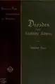 Prägedruck-Buchdeckel Dresden und die Sächsische Schweiz, 1903